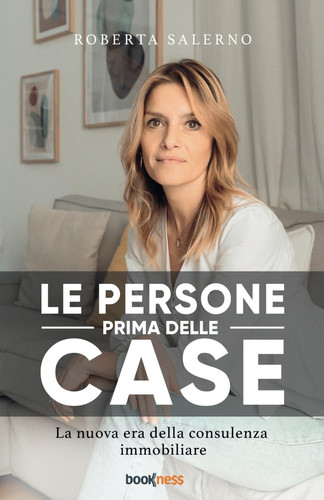 Le Persone prima delle Case: La nuova era della consulenza immobiliare (Italian Edition)