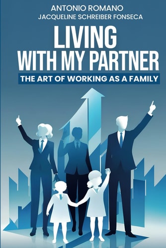 Living with my partner: The art of working as a family