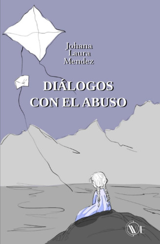 DIÁLOGOS CON EL ABUSO (Spanish Edition)