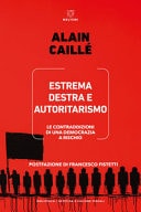 Estrema destra e autoritarismo. Le contraddizioni di una democrazia a rischio
