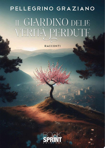 Il giardino delle verità perdute