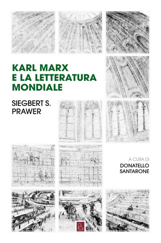 Karl Marx e la letteratura mondiale (Italian Edition)