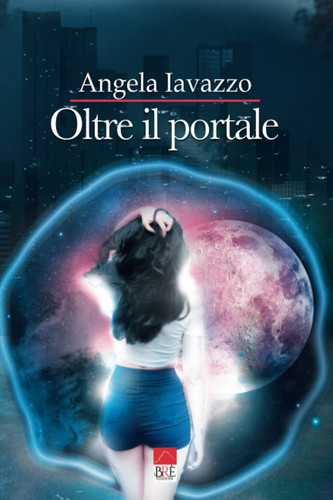 Oltre il portale (Italian Edition)