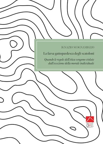 La farsa gattopardesca degli scatoloni Quando le regole dell'etica vengono violate dall'eccezione della morale individuale