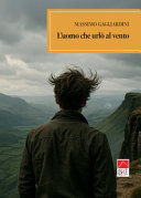 L'uomo che urlò al vento
