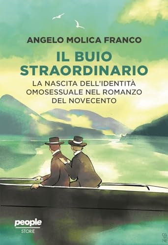 Il buio straordinario la nascita dell'identità omosessuale nel romanzo del Novecento