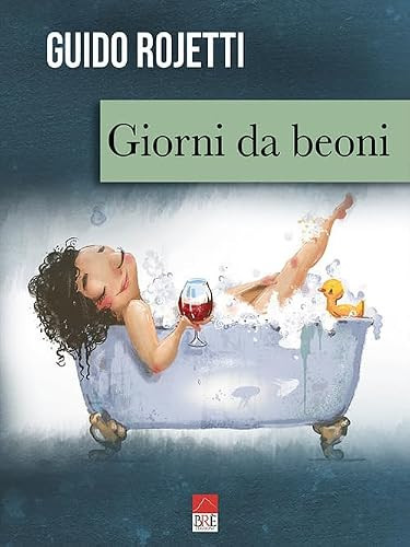Giorni da beoni (Italian Edition)