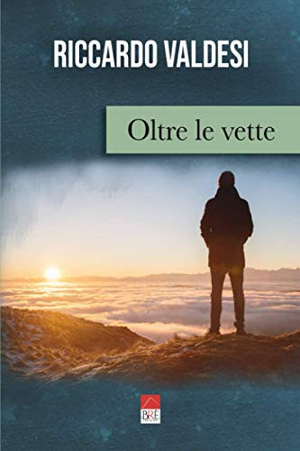 Oltre le vette (Italian Edition)