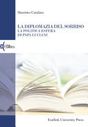 La diplomazia del sorriso la politica estera di papa Luciani
