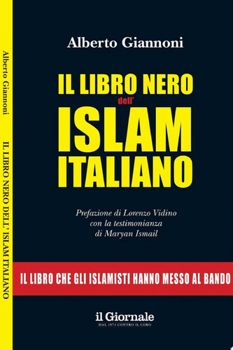 IL LIBRO NERO DELL'ISLAM ITALIANO Il libro che gli islamisti hanno messo al bando