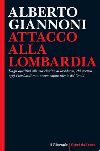 Attacco alla Lombardia Dagli aperitivi alle mascherine al lockdown, chi accusa oggi i lombardi non aveva capito niente del Covid