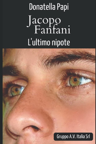 Jacopo Fanfani, l'ultimo nipote