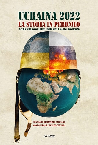 Ucraina 2022 la storia in pericolo