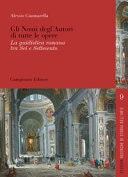 Gli nomi degl'autori di tutte le opere. La guidistica romana tra Sei e Settecento