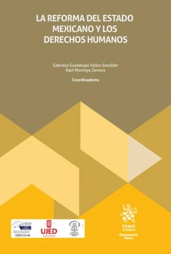 La reforma del Estado Mexicano y los Derechos Humanos