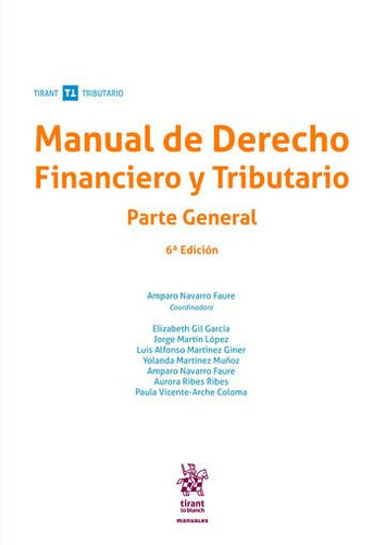 Manual de derecho financiero y tributario - Parte general