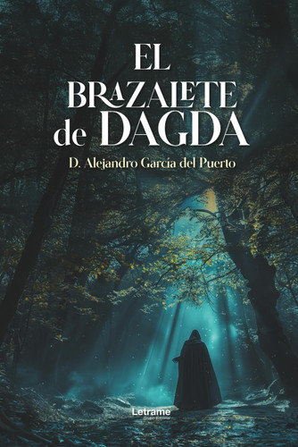 El brazalete de Dagda (Spanish Edition)