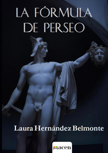 La Fórmula de Perseo (Spanish Edition)