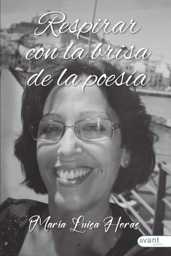 Respirar con la brisa de la poesía (Spanish Edition)