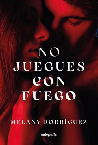 No juegues con fuego