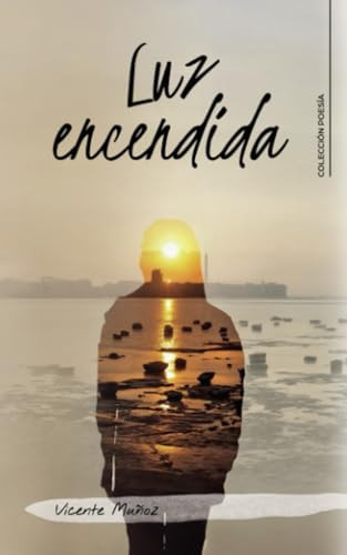 Luz encendida (Spanish Edition)