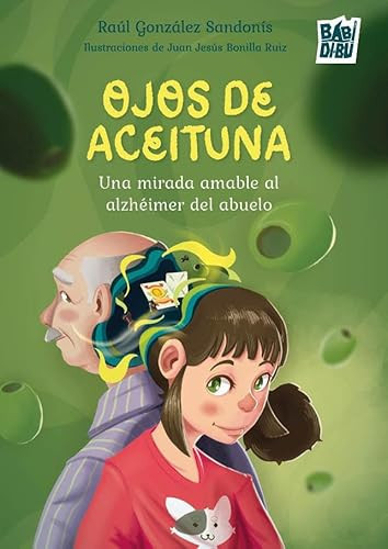 Ojos de Aceituna: Una mirada amable al alzhéimer del abuelo