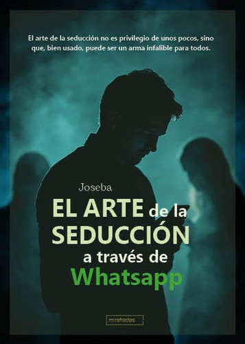 El arte de la seducción a través de Whatsapp