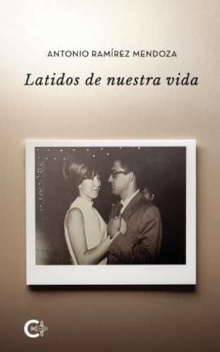 Latidos de nuestra vida (Spanish Edition)