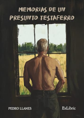 Memorias de un presunto testaferro