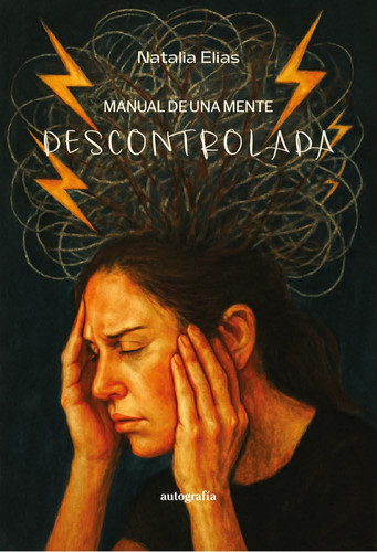Manual de una mente descontrolada