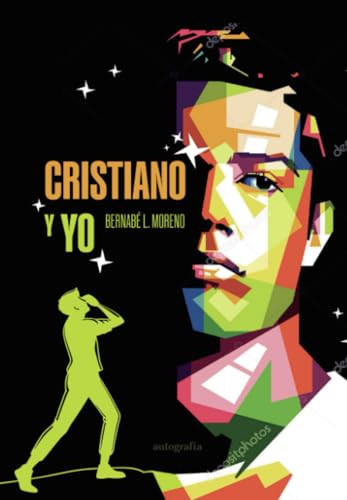 Cristiano y yo (Spanish Edition)