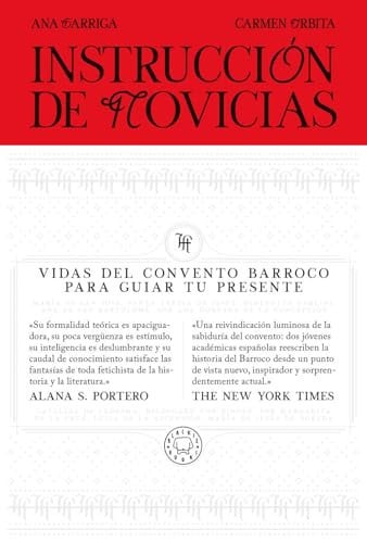 Instrucción de novicias: Vidas del convento barroco para guiar tu presente