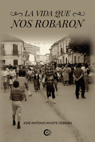 La vida que nos robaron (Spanish Edition)