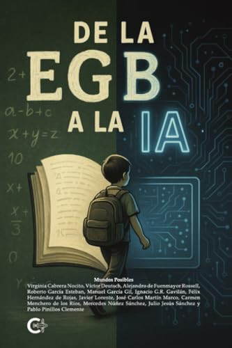 De la EGB a la IA (Spanish Edition)