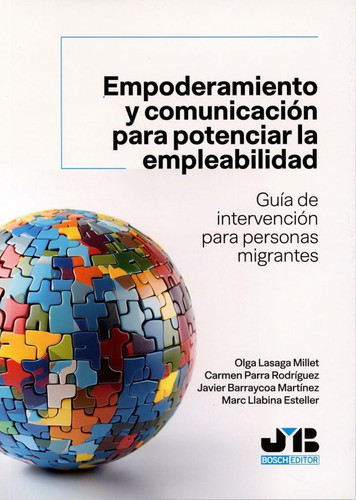 Empoderamiento y comunicación para potenciar la empleabilidad - guía de intervención para personas migrantes