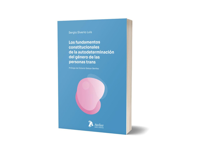 Los fundamentos constitucionales de la autodeterminación del género de las personas trans