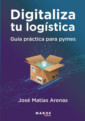 Digitaliza tu logística: Guía práctica para pymes (Spanish Edition)