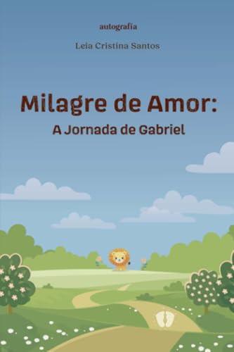 Milagre de amor: A viagem de Gabriel (Portuguese Edition)
