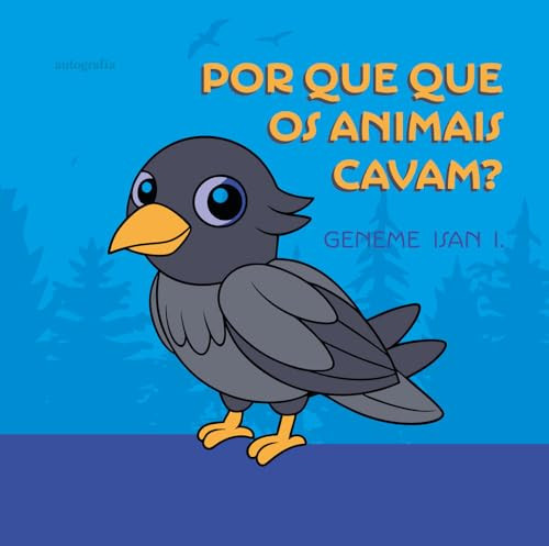 Por que os animais cavam?