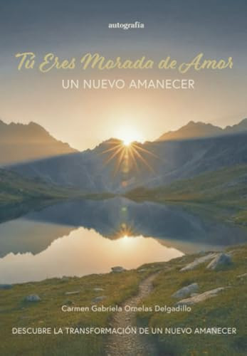 Tú eres morada de amor (Spanish Edition)