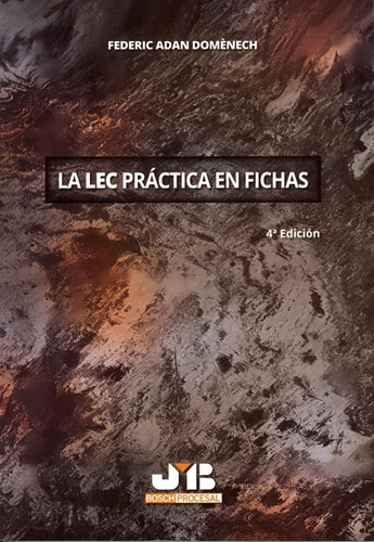 La LEC práctica en fichas: Cuarta Edición
