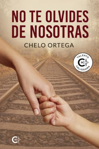 No te olvides de nosotras (Spanish Edition)