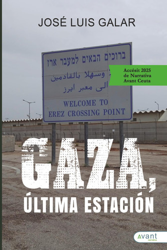 Gaza, última estación (Spanish Edition)
