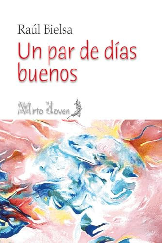 Un par de días buenos
