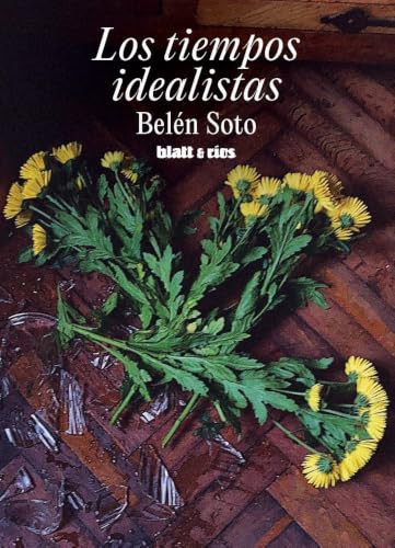 Los tiempos idealistas