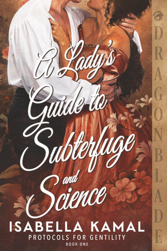 A Lady's Guide to Subterfuge and Science: Victorian Historical Romance (Protocols for Gentility)