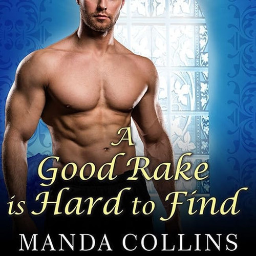 A Good Rake Is Hard to Find Lib/E (Lords of Anarchy Series Lib/E)
