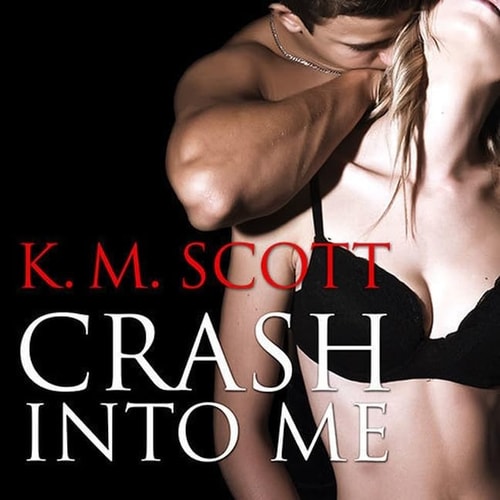 Crash Into Me Lib/E (Heart of Stone Series Lib/E)