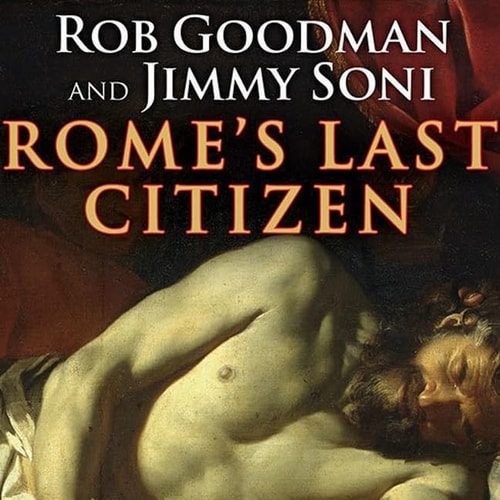 Rome's Last Citizen Lib/E: The Life and Legacy of Cato, Mortal Enemy of Caesar
