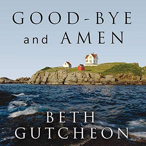 Good-bye and Amen: A Novel